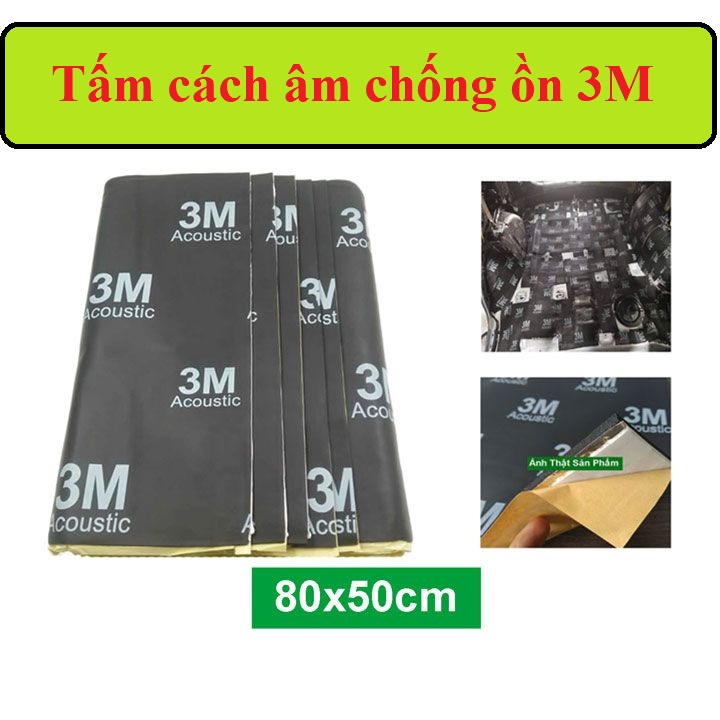Tấm dán cách âm chống ồn Ô Tô 3M - Bông tiêu âm chống ồn Xe Hơi 3 Lớp, Bông Tiêu Âm 3M chính hãng
