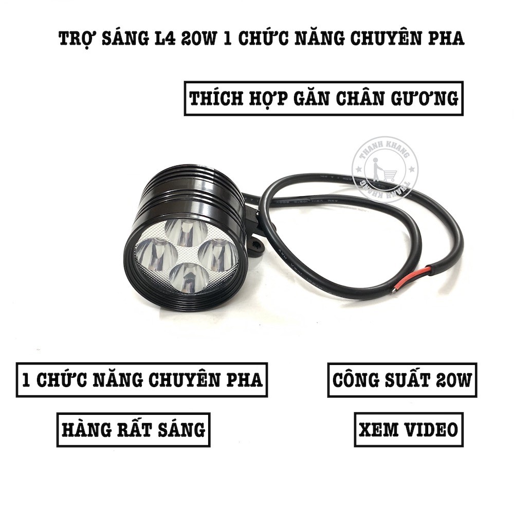 TRỢ SÁNG L4 20W 1 CHỨC NĂNG CHUYÊN PHA THANH KHANG  PVN96