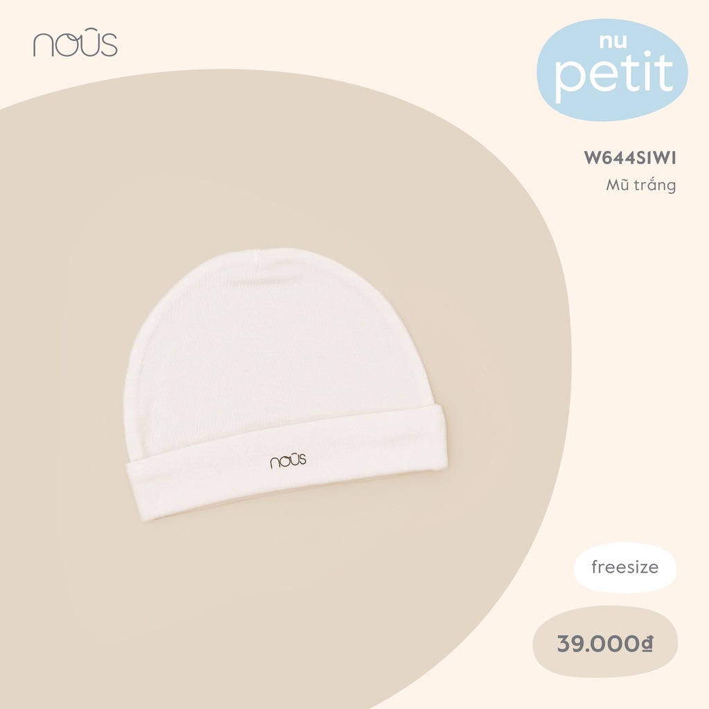 Mũ sơ sinh chất petit mềm mại W644S1 Nous