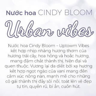 Nước Hoa Cindy Bloom Urban Vibes 50ml