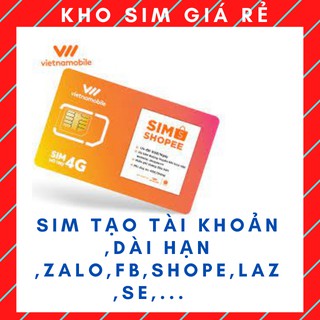Sim tạo tài khoản,Sim vietnamobile, hạn dài 6 tháng, lập tài khoản shope, fb, zalo,gmail..