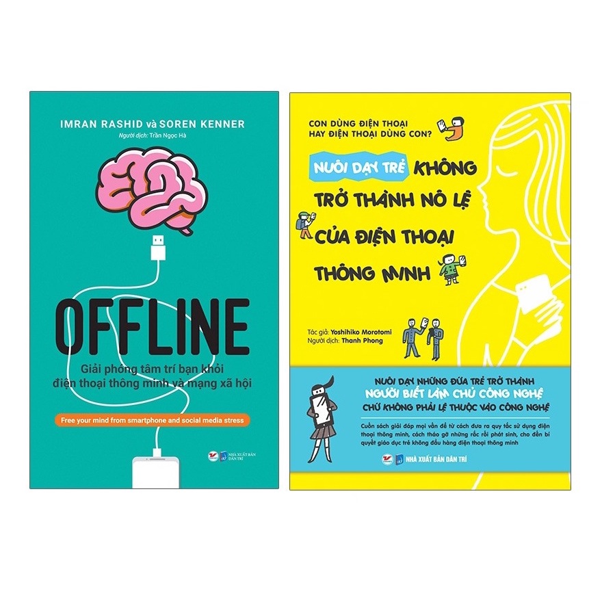 Sách Combo Offline - Giải Phóng Tâm Trí Bạn Khỏi Điện Thoại Thông Minh + Nuôi Dạy Trẻ Không Trở Thành Nô Lệ Của Điện Tho