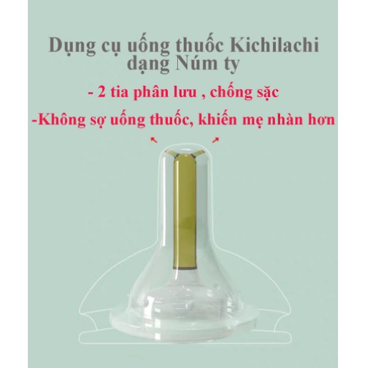 Dụng cụ uống thuốc, uống sữa kichilachi