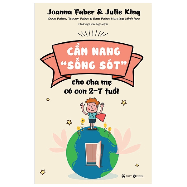 Sách - Cẩm Nang “Sống Sót” Dành Cho Cha Mẹ Có Con 2-7 Tuổi