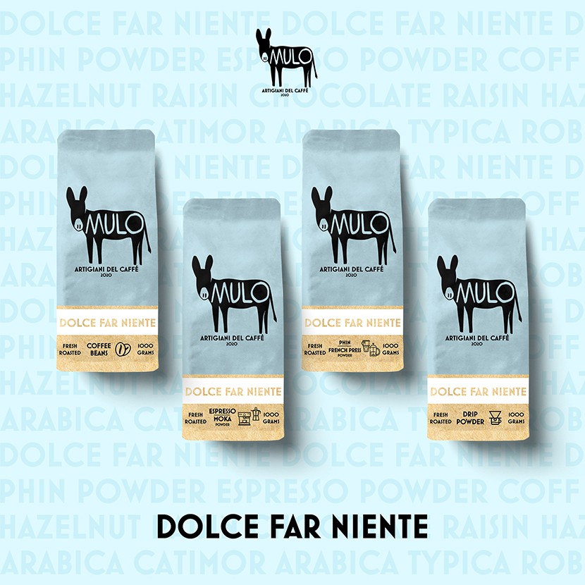 DOLCE FAR NIENTE - Cà Phê MULO