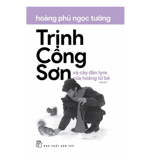 Sách - Trịnh Công Sơn Và Cây Đàn Lyre Của Hoàng Tử Bé