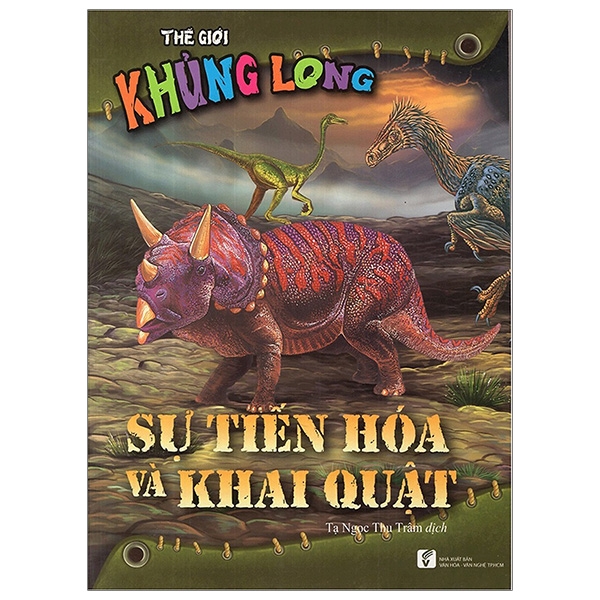 Sách Thế Giới Khủng Long - Sự Tiến Hóa Và Khai Quật