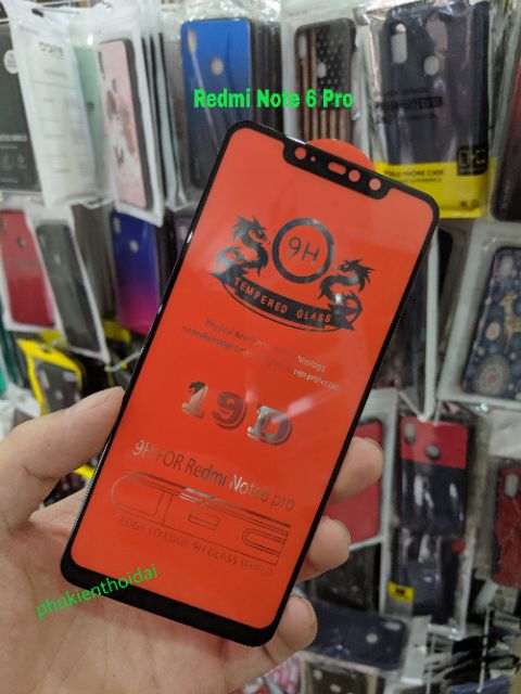 Cường lực 19D Redmi Note 6 Pro FREESHIP Từ 50k full màn full keo ôm màn 2.5D chất đẹp