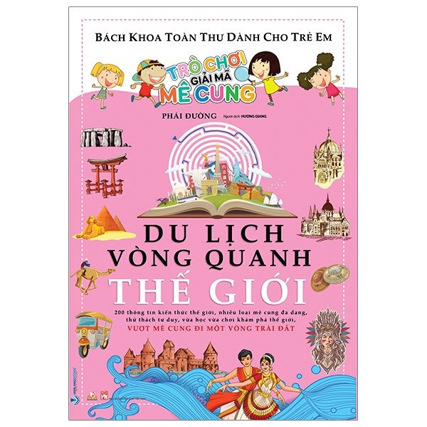 Sách - Bách Khoa Toàn Thư Dành Cho Trẻ Em - Trò Chơi Giải Mã Mê Cung - Du Lịch Vòng Quanh Thế Giới