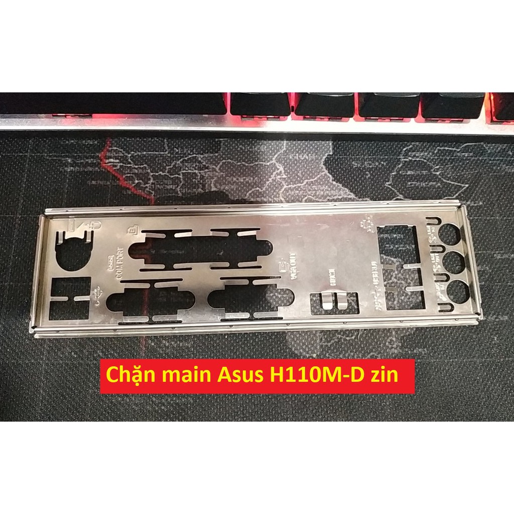 Miếng Fe main, Chặn main Asus H110M-D nguyên zin