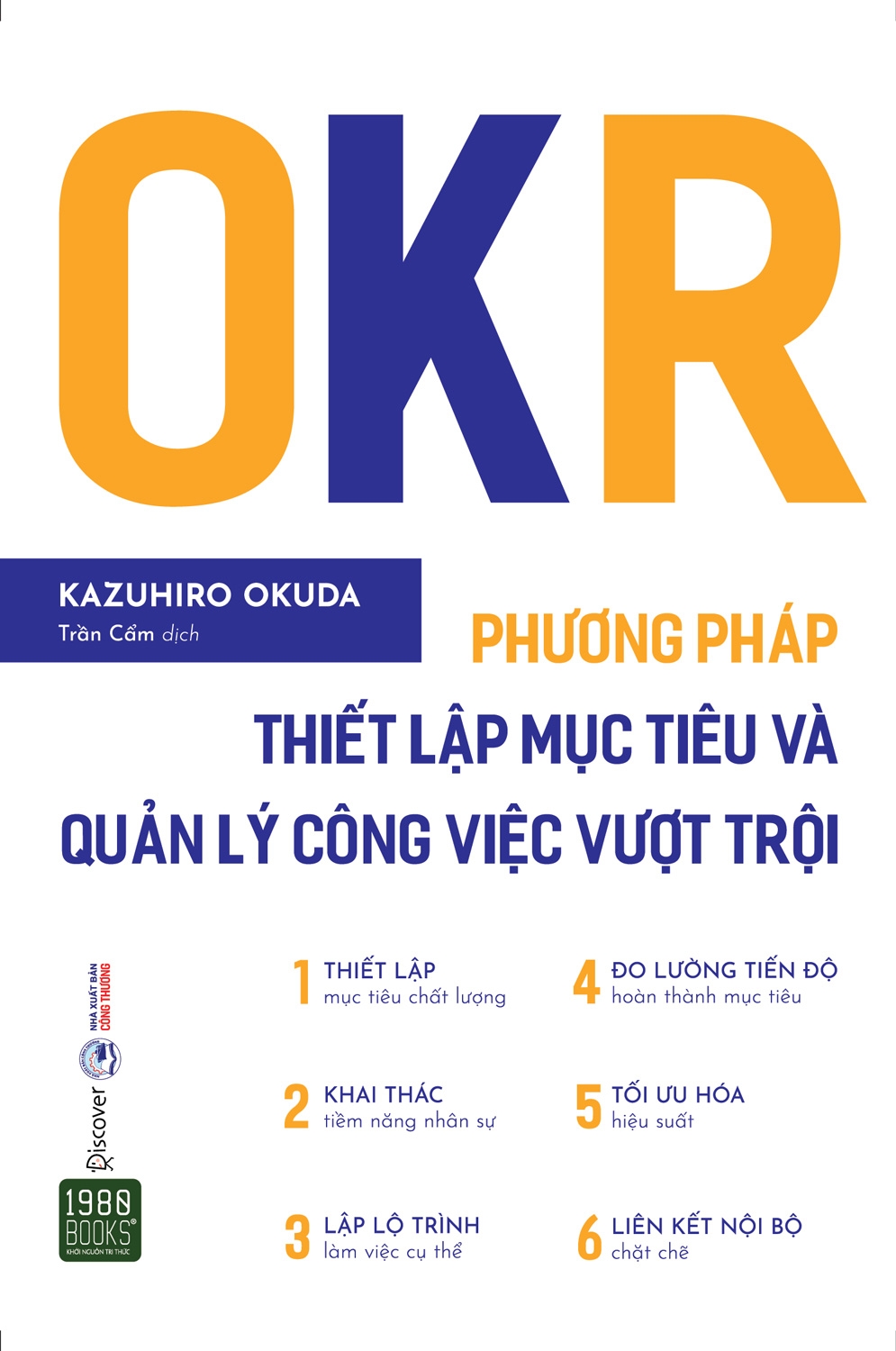 Sách - OKR - Phương Pháp Thiết Lập Mục Tiêu Và Quản Lý Công Việc Vượt Trội