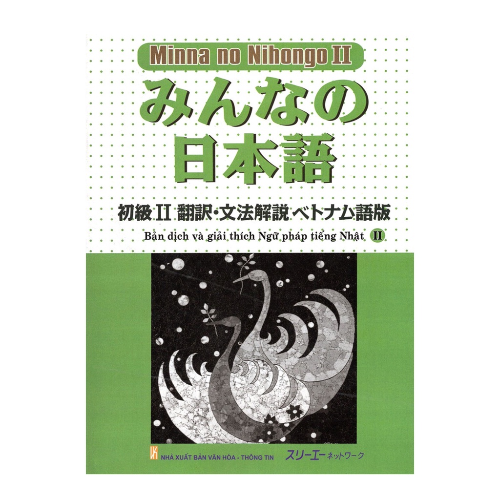 Sách tiếng nhật - Minna No Nihongo 2 Bản dịch và giải thích ngữ pháp.