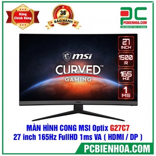 [Mã ELHASALE1TR giảm 5% đơn 3TR] MÀN HÌNH CONG MSI OPTIX G27C7 27IN 165HZ FULLHD 1MS VA ( HDMI / DP )