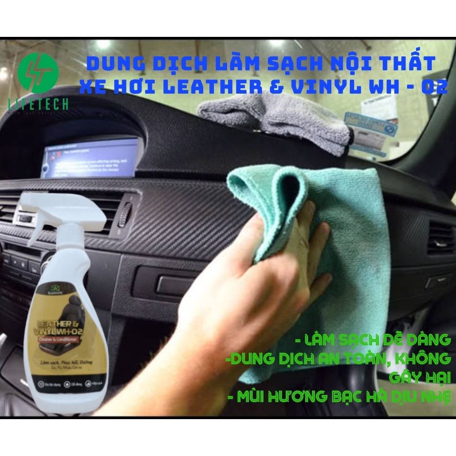 Dung dịch vệ sinh nội thất xe ô tô Leather Vinyl WH 02 EcoAirVn LifetechStore dung tích 300ml