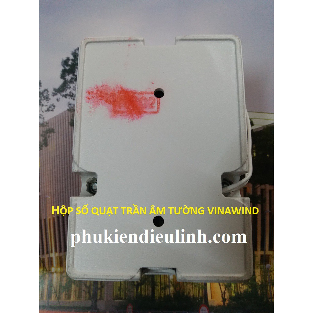 HỘP SỐ QUẠT TRẦN ÂM TƯỜNG ĐIỆN CƠ THỐNG NHẤT VINAWIND