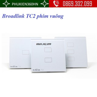 Công tắc cảm ứng, điều khiển từ xa Broadlink TC2 phím vuông