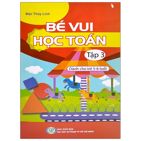 Sách Bé Vui Học Toán - Dành Cho Trẻ 5-6 Tuổi - Tập 3