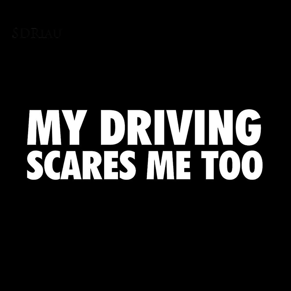 Miếng Dán Trang Trí Xe Hơi In Chữ "driving Scares Me Too"