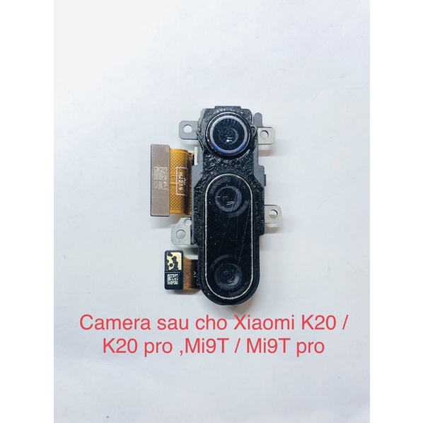 Camera sau và trước  Xiaomi K20 / K20 pro ,Mi9T / Mi9T pro