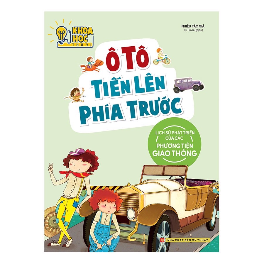 Sách: Ô tô tiến lên phía trước - phòng nghiên cứu khoa học thú vị - TSTN