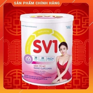 🌞🌞🌞 Sữa làm đẹp Sv1 500g – Giúp nâng cấp vòng 1 , cải thiện nội tiết 🌞🌞🌞