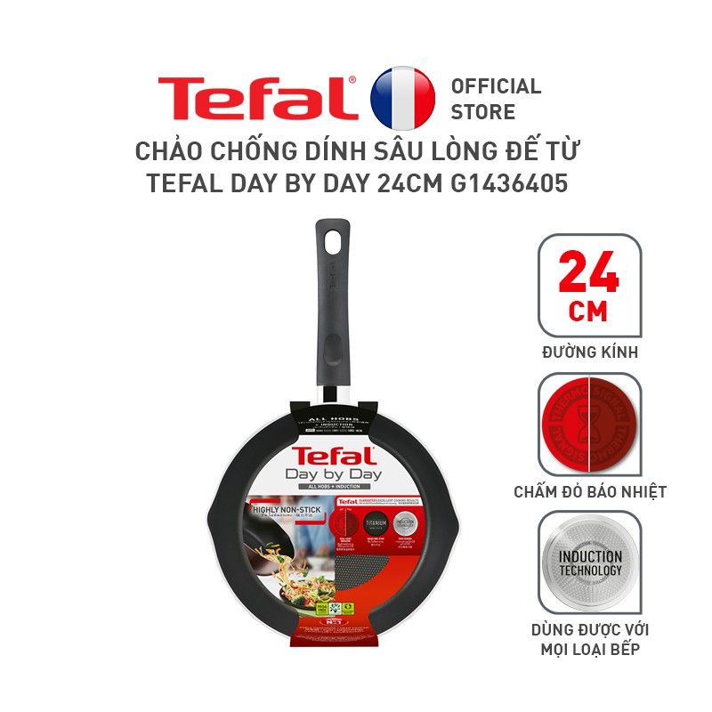 CHẢO CHIÊN DÁN SÂU LÒNG TEFAL DAY BY DAY G1436405 ( 24CM - ĐÁY TỪ )