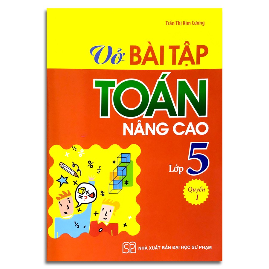 Sách - Vở Bài Tập Toán Nâng Cao Lớp 5 - Quyển 1