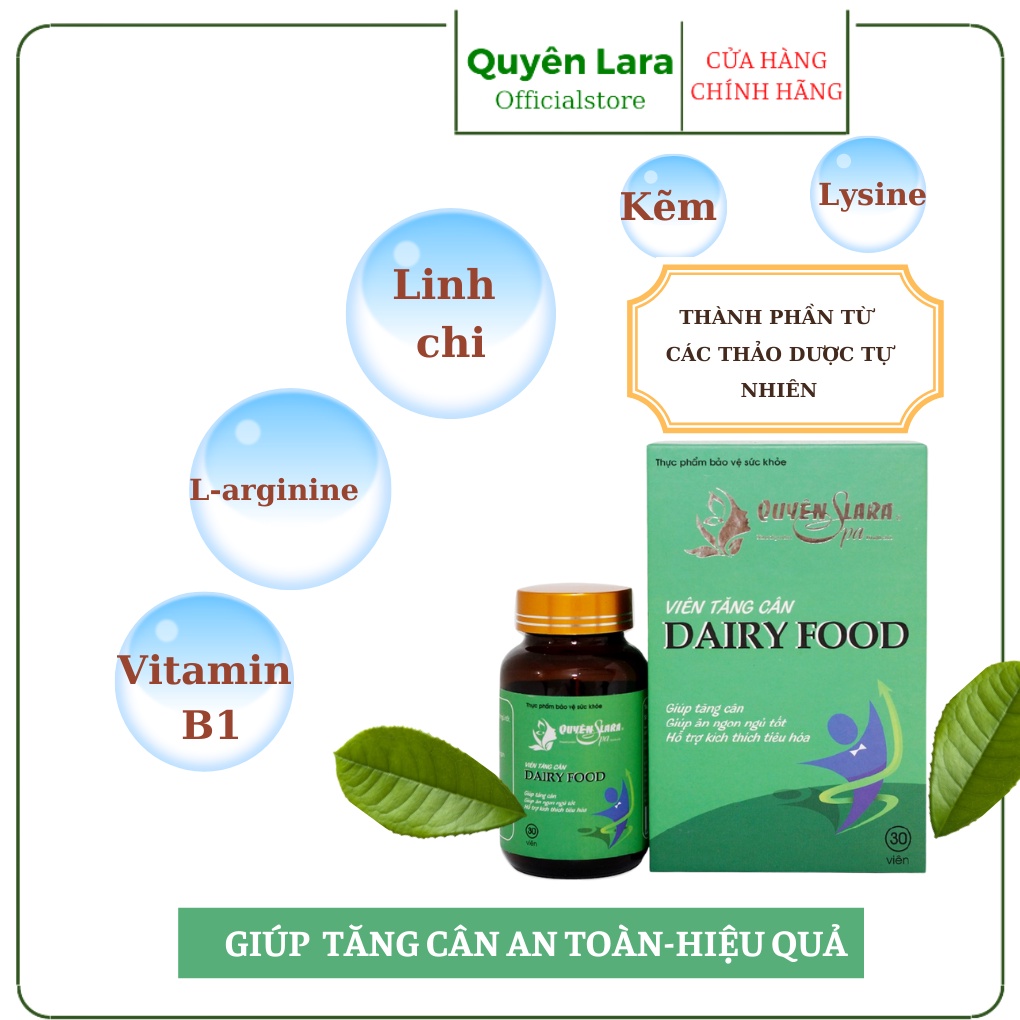 Viên Uống Tăng Cân DAIRY FOOD Quyên Lara,An Toàn,Hiệu Quả,Không Tác Dụng Phụ,Tăng Từ 1-3kg Sau Một Liệu Trình 30V/Hộp