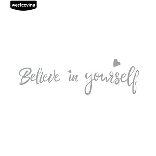 Sticker dán tường " Believe Yourself "