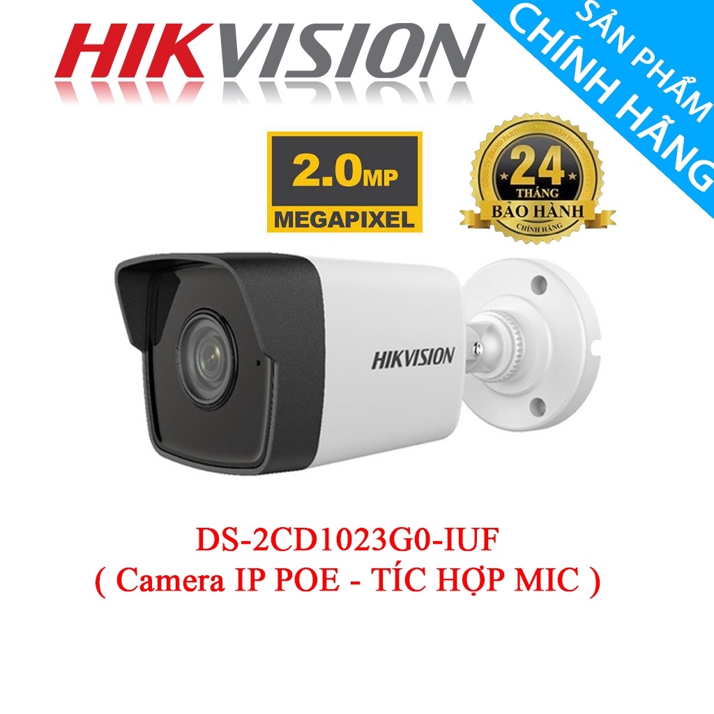 Camera IP POE HIKVISION 2.0MP [ TÍC HỢP MIC ] DS-2CD1023G0-IUF - Hàng Chính Hãng