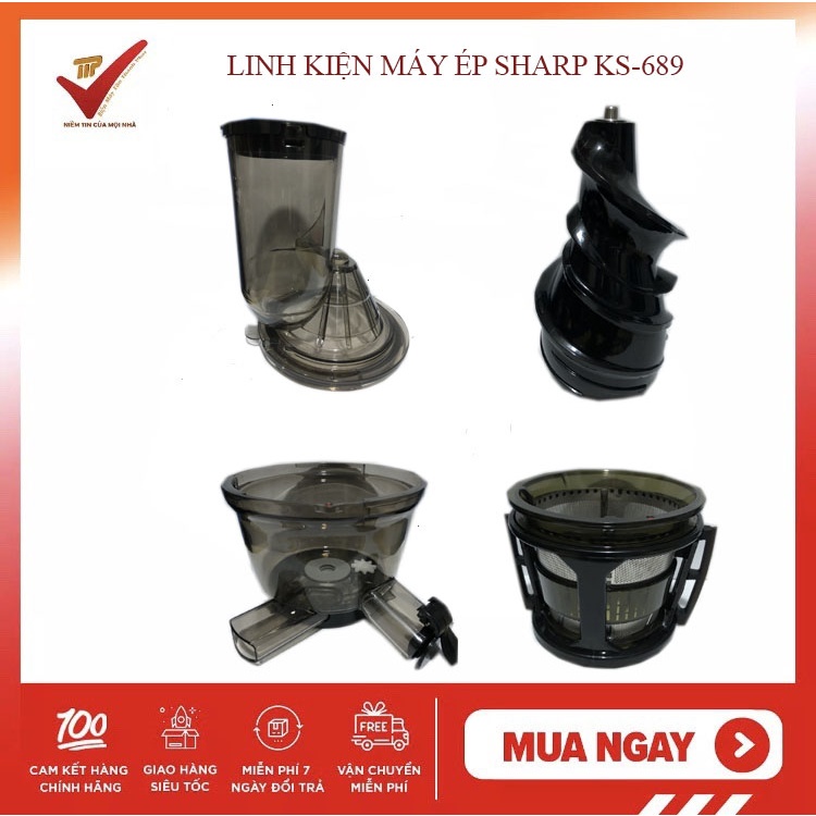 (LINH KIỆN CHÍNH HÃNG) Ống nhồi, cốc hai vòi, lưới lọc, trục xoắn MÁY ÉP SHARP KS-689 KS 689