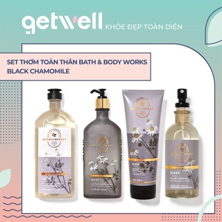 Set Xịt Tinh Dầu Sữa Tắm Sữa Dưỡng thể Kem Nến thơm phòng Bath & Body Works Aromatherapy - Sleep BLACK CHAMOMILE