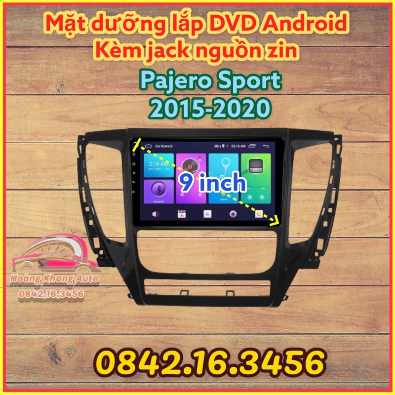 Mặt dưỡng Pajero 2015 - 2020 (9 inch) kèm jack nguồn zin theo xe