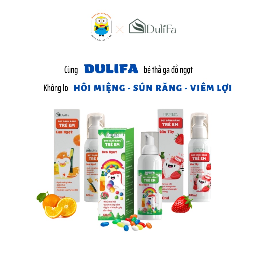 Bọt đánh răng trẻ em DuliFa, an toàn và nuốt được cho bé từ 2-10 tuổi vị Cam, Dâu Tây, Kẹo ngọt