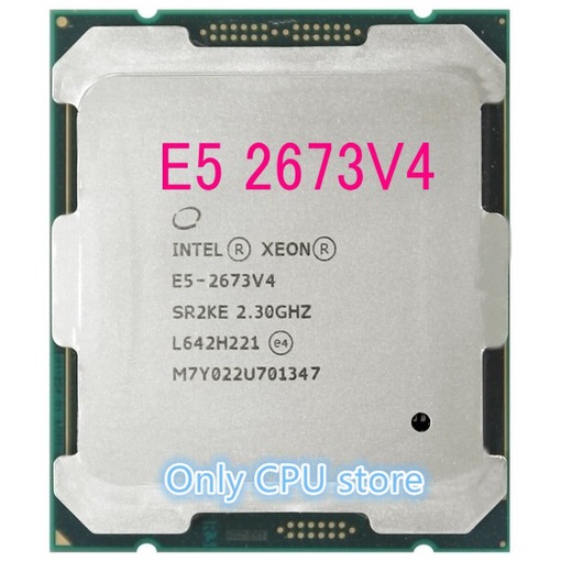 CPU Intel Xeon E5 2673 v4