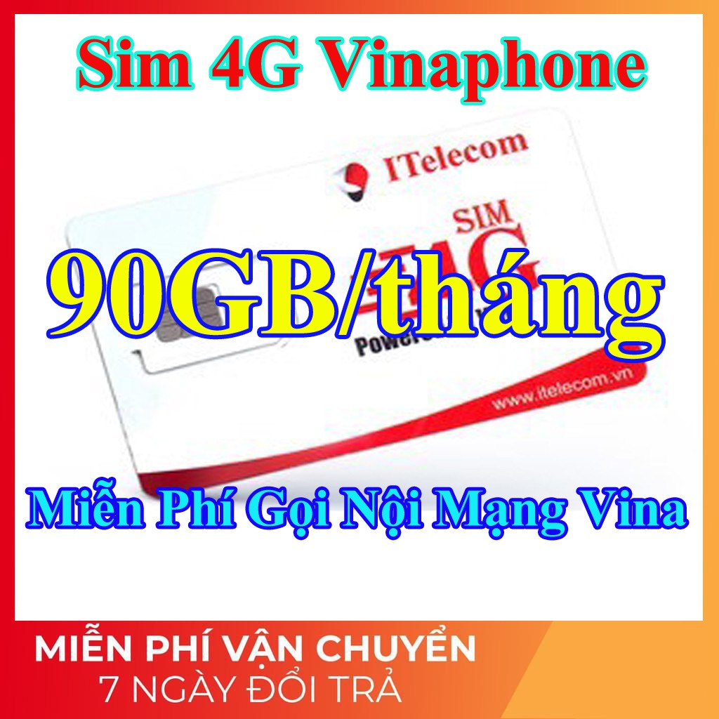 Sim 4G Vina - 90GB/tháng + Miễn Phí Gọi Nội Mạng Vinaphone - Sim 4G Itelecom MAY77/V77 + Sim 4G Vietnamobile- Sim Giá Rẻ