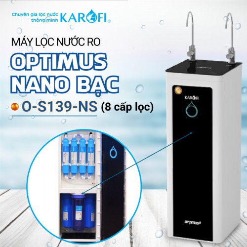 Máy Lọc Nước 2 Vòi KAROFI OPTIMUS O-S139-NS, Công Nghệ Nano Bạc Diệt Khuẩn