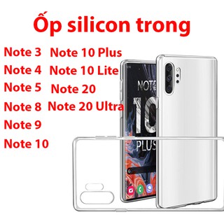 Ốp silicon trong suốt loại A+ cho SAMSUNG note3/note4/note5/note8/note9/note10/note10plus/note10lite/note20/note20ultra