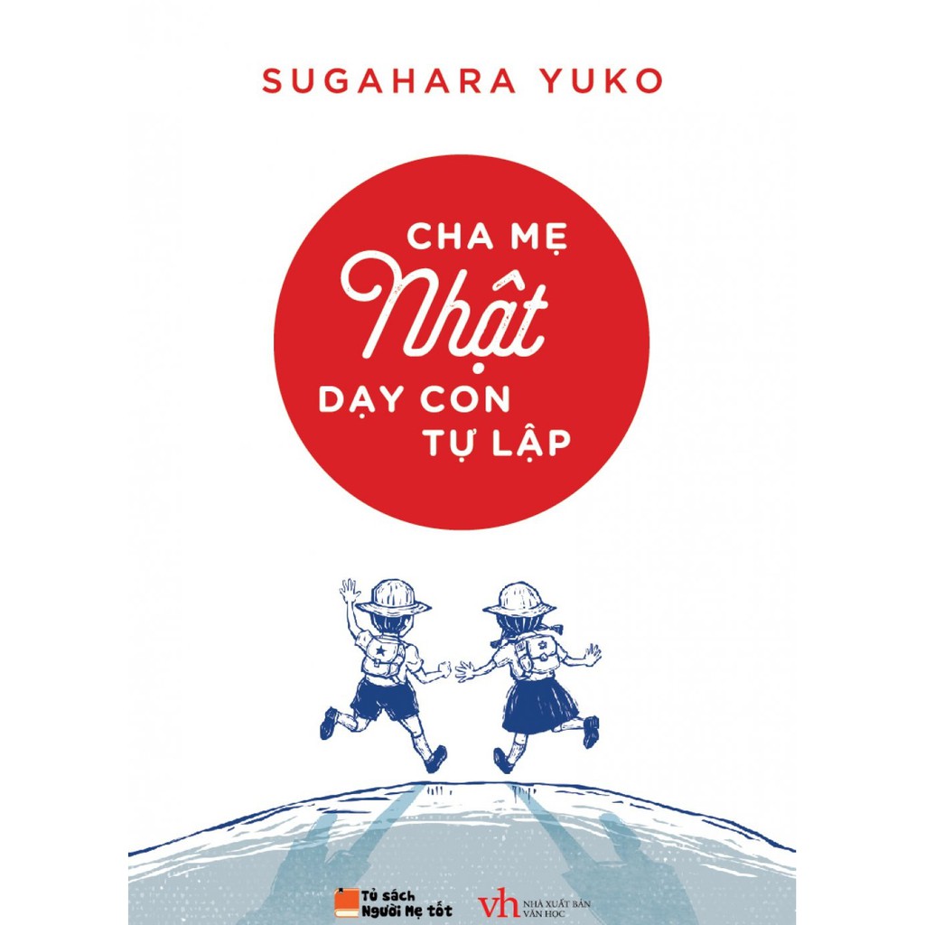 Combo Sách Nuôi dạy con kiểu Nhật: Chờ đến mẫu giáo thì đã muộn, Chiến lược của mẹ thay đổi cuộc đời con, Cha mẹ Nhật...