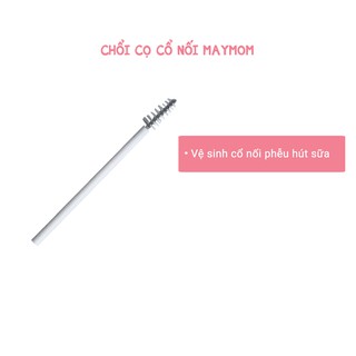 🌺chổi cọ cổ nối phễu hút sữa maymom 🌺hàng chính hãng, mới 100% 🌺sl: 01 cái