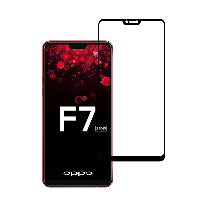 Kính Cường Lực Oppo F7 Full Màn Trong Suốt Cảm Ứng Mượt Mà 21H 9D Tặng Kèm Khăn Lau