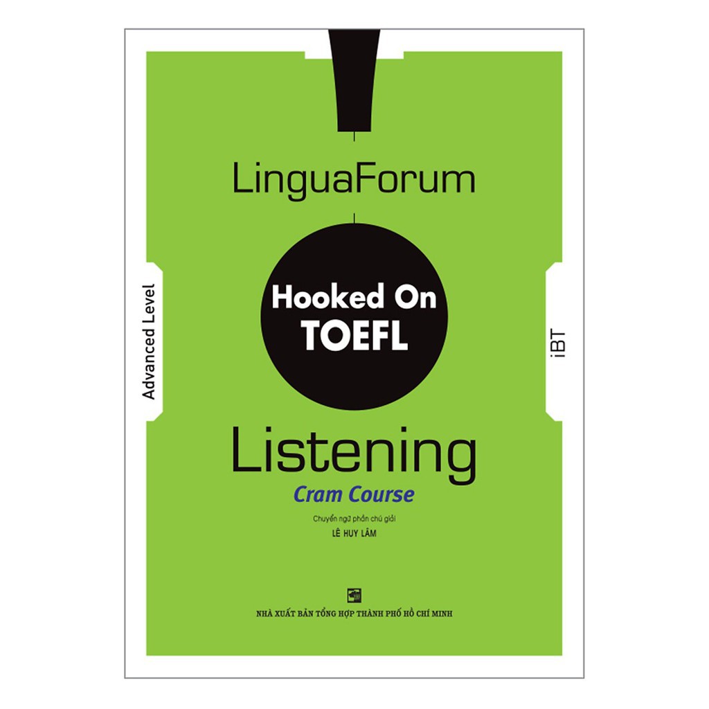Sách - LinguaForum Hooked On TOEFL iBT Listening: Cram Course (Without Audio CD)