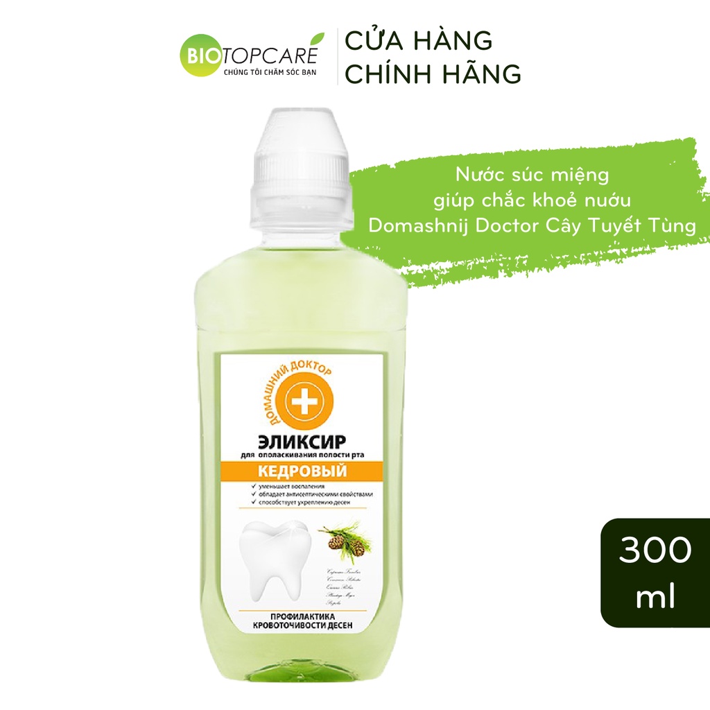 Nước Súc Miệng Giúp Chắc Khỏe Nướu Domashnij Doctor Cây Tuyết Tùng 300ml - BioTopcare Official - TN098