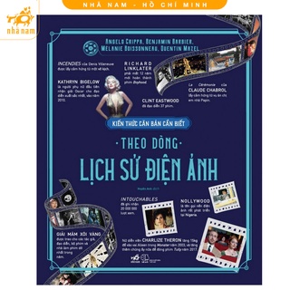 Sách - Kiến thức căn bản cần biết - Theo dòng lịch sử điện ảnh (Nhã Nam HCM)