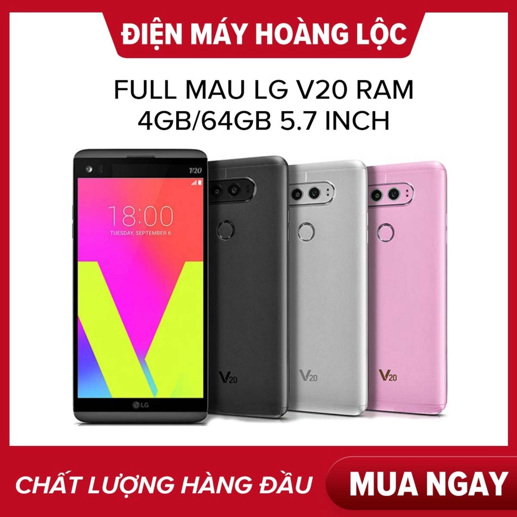 Điện thoại LG V20 ram 4G rom 64G Chính Hãng,CPU:Snapdragon 820 4 nhân 64-bit, Cày Game nặng mượt