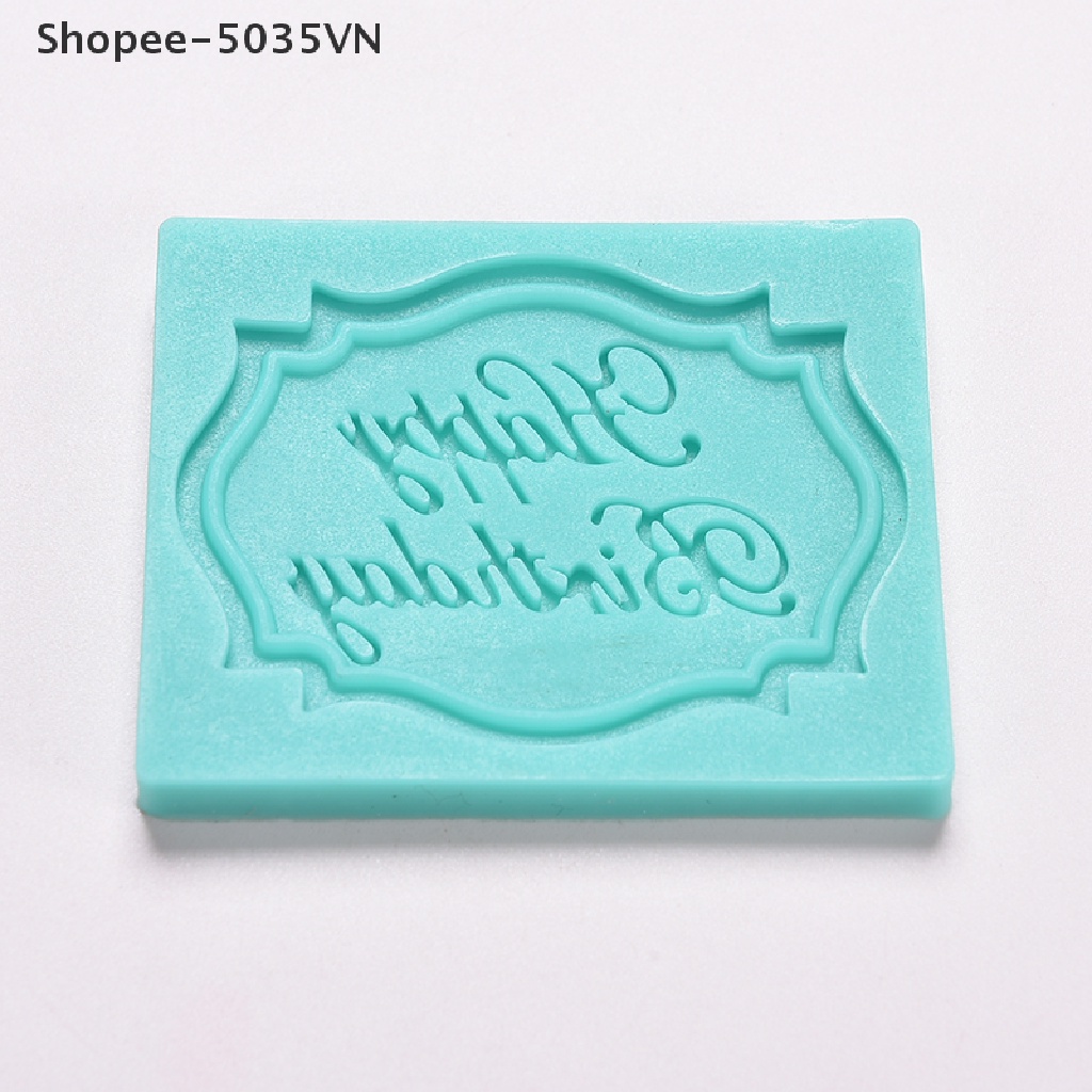 Khuôn Silicone Tạo Hình Chữ Happy Birthday Trang Trí Bánh {akindofstar1.vn}