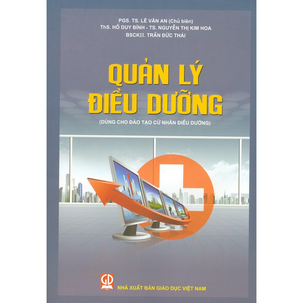 Sách - Quản Lý Điều Dưỡng (Dùng Cho Đào Tạo Cử Nhân Điều Dưỡng)