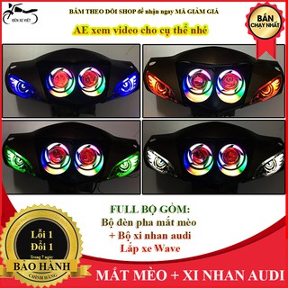 [CÓ VIDEO] FULL BỘ MẮT CÚ MẮT MÈO và XI NHAN AUDI WAVE 50 cc WAVE 100 cc và WAVE A 110 cc 4 MÀU TÙY CHỌN CỰC ĐẸP