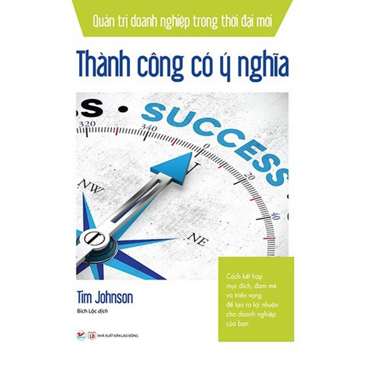 Sách - Quản Trị Doanh Nghiệp Trong Thời Đại Mới - Thành Công Có Ý Nghĩa