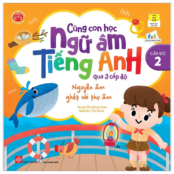 Sách Cùng Con Học Ngữ Âm Tiếng Anh Qua 3 Cấp Độ - Nguyên Âm Ghép Với Phụ Âm